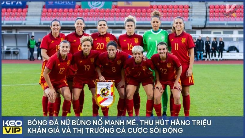 Bóng đá nữ - Sự trỗi dậy của những "nữ chiến binh" & góc nhìn từ kèo nhà cái 1 Sự trỗi dậy ấn tượng của bóng đá nữ trên bản đồ thể thao quốc tế