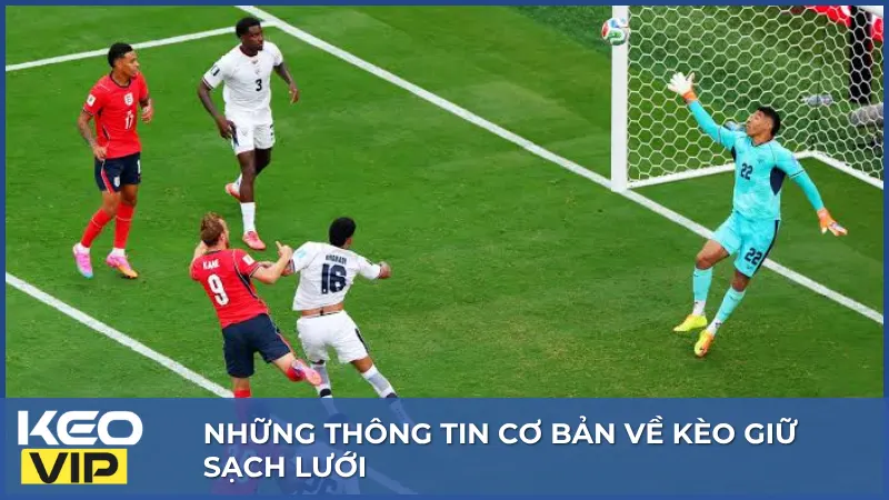 Lưu Ngay Mẹo Soi Kèo Giữ Sạch Lưới Mới Nhất 2026 1 Kèo giữ sạch lưới dựa trên khả năng một đội không để đối phương ghi bàn trong thời gian thi đấu chính thức