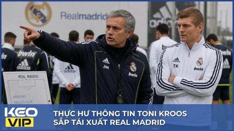 Nhiều nguồn tin cho rằng Toni Kroos sắp tái xuất Real Madrid